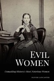  Oliver Lancaster - Evil Women: Unmasking History's Most Notorious Women.