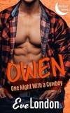  Eve London - Owen: One Night with a Cowboy - One Night Series, #2.