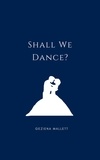  Geziena Mallett - Shall We Dance?.