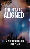  aarat - The Stars Aligned: A Superstitious Love Saga.