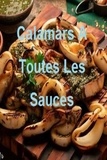  HAROUNI KAMEL - Calamars A Toutes Les Sauces.