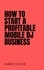  Mark Taylor - How To Start A Profitable Mobile DJ Business.