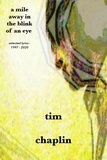  Tim Chaplin - A Mile Away In The Blink Of An Eye.