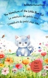  BABH - The Adventure of the Little Blue Cat in English, Spanish and French: La aventura del gatito azul : L'aventure du petit chat bleu.