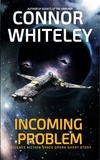  Connor Whiteley - Incoming Problem: A Science Fiction Space Opera Short Story - Agents of The Emperor Science Fiction Stories.