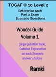  Ramki - TOGAF® 10 Level 2  Enterprise Arch Part 2 Exam Wonder Guide Volume 1 - TOGAF 10 Level 2 Scenario Strategies, #1.
