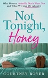  Courtney Boyer - Not Tonight, Honey.