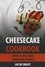  Jacob Smiley - Cheesecake Cookbook: Simple &amp; Delicious Cheesecake Recipes.