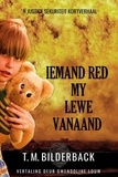  T. M. Bilderback - Iemand Red My Lewe Vanaand - ‘N Justice Sekuriteit Kortverhaal - Justice Security, #2.