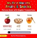  Aarti S. - My First Marathi Fruits &amp; Snacks Picture Book with English Translations - Teach &amp; Learn Basic Marathi words for Children, #3.