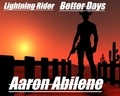  Aaron Abilene - Lightning Rider : Better Days.