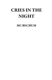  MC BECHUM - Cries in the Night.
