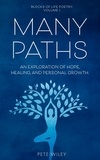  Pete Wiley - Many Paths: An Exploration of Hope, Healing, and Personal Growth - Blocks of Life Poetry, #1.