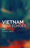  Michael Smith - Vietnam War Echoes - America Literature 20th century, #2.