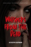  Katheryn Kaufmann - Whispers from the Dead.