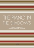  Artici Bilingual Books - The Piano In The Shadows: Short Stories for Danish Language Learners.