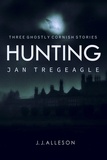  JJ Alleson - Hunting Jan Tregeagle.