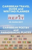  DR. RAONA REFIT - Caribbean Poetry and Paradisiacal Places.