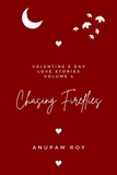  Anupam Roy - Chasing Fireflies - Valentine's Day Love Stories, #4.