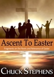  Mbokodo Publishers et  Chuck Stephens - Ascent to Easter.