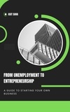 Asit Saha - From Unemployment to Entrepreneurship: A Guide to Starting Your Own Business.