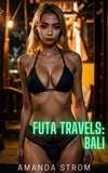  Amanda Strom - Futa Travels: Bali - Futa Travels Collection, #7.