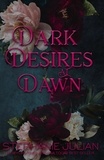  Stephanie Julian - Dark Desires at Dawn - Divine Desires, #1.