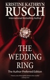  Kristine Kathryn Rusch - The Wedding Ring: The Author-Preferred Edition.