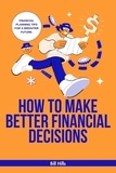 Bill Hills - How to Make Better Financial Decisions.