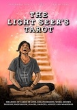  Alexander Lee et  Maria Sova - The Light Seer's Tarot: Meaning of Cards in Love, Relationships, Work, Money, Destiny, Profession, Places, Objects, Advice and Warnings.