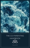  Olivia Smith - The Co-Parenting Handbook - Parenting, #6.