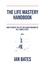  Ian Bates - The Life Mastery Handbook.