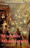  Liam Petersen - Miserable Misadventures - Short Christmas Plays.