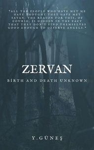  Yasin Güneş - Zervan - Birth and Death Unknown.