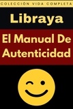  Libraya - El Manual De Autenticidad - Colección Vida Completa, #20.