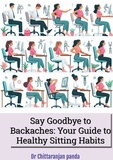  Dr Chittaranjan Panda - Say Goodbye to Backaches: Your Guide to Healthy Sitting Habits - Health, #12.