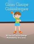  Tracilyn George - Chase Chomps Cheeseburgers.