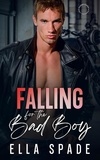  Ella Spade - Falling for the Bad Boy - Southern Comfort Small Town Romance, #5.