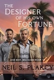  Neil S. Plakcy - The Designer of His Own Fortune - Have Body, Will Guard, #14.