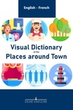 Duae Linguae - Visual Dictionary of Places around Town - English - French Visual Dictionaries, #6.