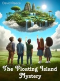  David Reece - The Floating Island Mystery.