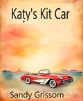  Sandy Grissom - Katy's Kit Car.
