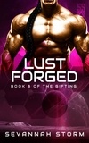  Sevannah Storm - Lust Forged - The Gifting Series, #8.