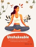 Theresa de Jesus - Unshakeable: Mastering Life's Challenges With Confidence and Resilience.