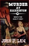  John J. Law - Murder at Harriston.