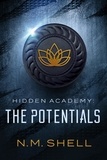  N.M. Shell - Hidden Academy: The Potentials.