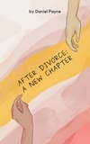  Daniel Payne - After Divorce: A New Chapter.