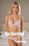  Todd Geller - The Accident.