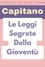  Capitano Edizioni - Le Leggi Segrete Della Gioventù - Raccolta Vita Piena, #13.