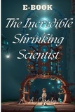  A. A. Ogaily - The Incredible Shrinking Scientist.